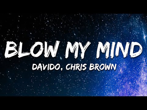 Davido & Chris Brown - Blow My Mind (Lyrics)