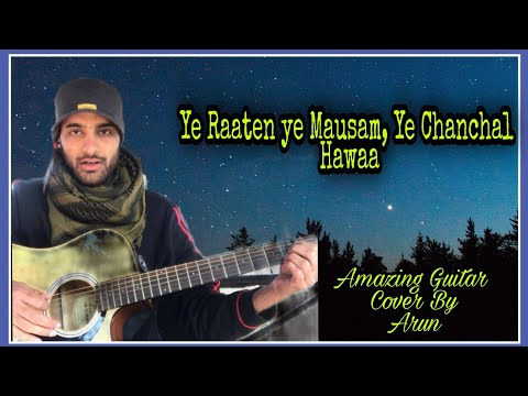 Ye raaten ye mausam, Ye nadi ka kinaara| Guitar Cover