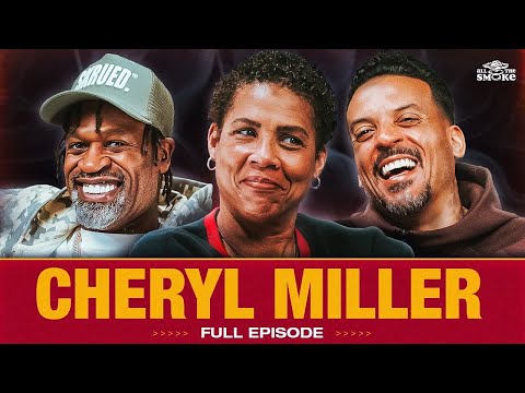 Cheryl Miller wants ALL THE SMOKE with Caitlin Clark Haters, The Rise of JuJu & Women in the NBA?