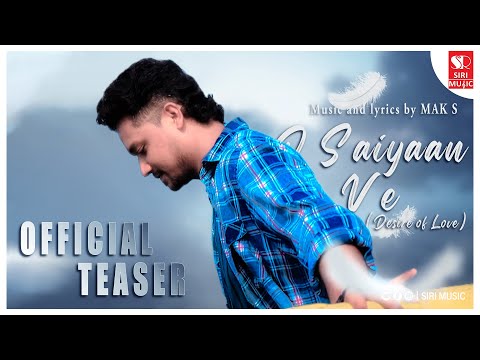 O Saiyaan Ve (Official Album Teaser) | Coming Soon | MAK S