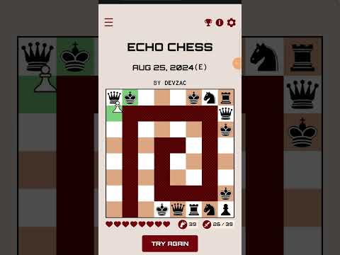 Echo Chess 8/25/24 epic solution. Puzzle by DevZac. My brain is now fried because of him