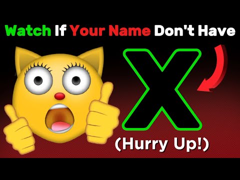 If Your Name Doesn't Have 'X', You MUST Watch This Video 😍