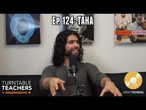 Guest Speaker Ep. 124: TAHA | Turntable Teachers Podcast