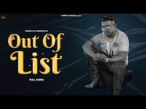 OUT OF LIST | ( Official Music Video) | @Kabira ft. @NJ Nindaniya | #haryanvi Song