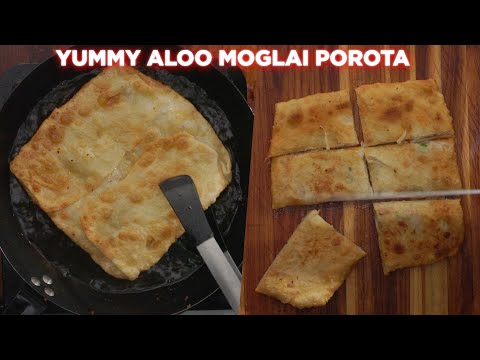 Yummy Aloo Moglai Porota Recipe