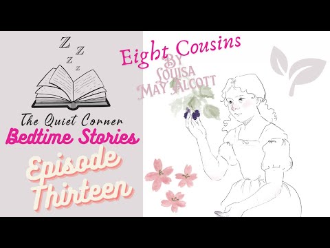 Eight Cousins by Louisa May Alcott Episode 13