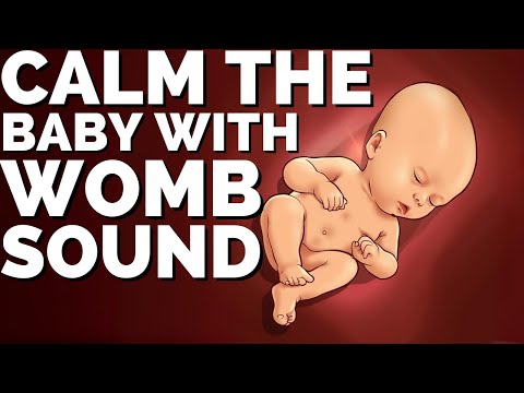 WOMB SOUNDS THAT CALM YOUR BABY IN MINUTES! - Maternal Womb Sound