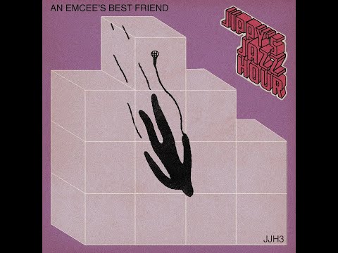 JIPPY'S JAZZ HOUR 3: "AN EMCEE'S BEST FRIEND"