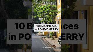 10 Best places to visit in Pondicherry | 10 best places in Pondicherry