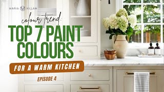 7 Best Paint Colours for the Trending Warm Kitchen | Episode 41