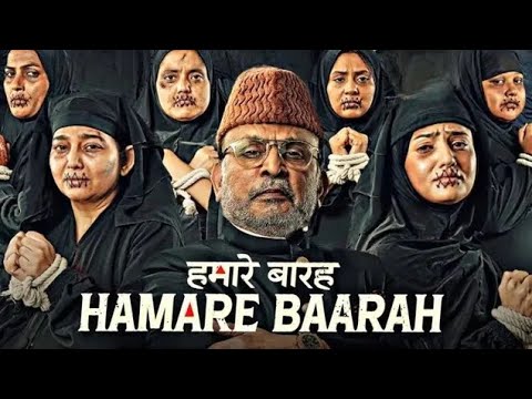 Hamare Baarah Full Movie 2025 Story Explained | Hamare Baarah New Release Hindi Movie 2024 | Updates