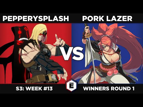 GGST: Pepperysplash vs Pork Lazer - Winners Round 1 - SERIES E S3W13