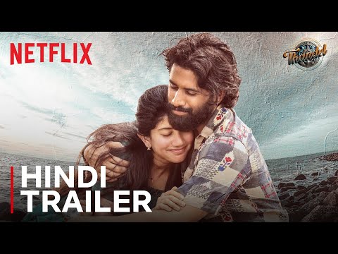 Thandel | Hindi Trailer | Naga Chaitanya, Sai Pallavi | Netflix India