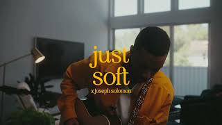 just soft (original song)