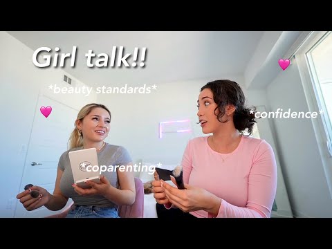 GET READY WITH US: Girl talk!! FT. Nathaly Cuevas