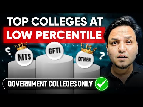 Top Govt. Colleges at Low Percentile | JEE Main 1