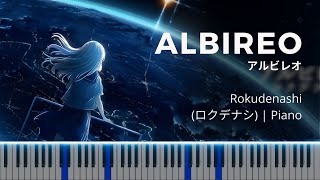 [PIANO] Rokudenashi - Albireo | ロクデナシ「アルビレオ」ピアノ | Full