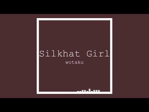 Silkhat Girl / wotaku