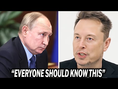 Elon Musk Gets BRUTALLY Honest about Putin