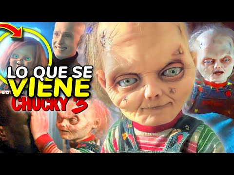 Chucky 3 Parte 2 ¡El Final de La Saga! Nuevo Trailer, el Creador de Chucky, Ascenso Chuckys, Muertes