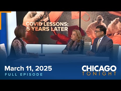 March 11, 2025 Full Episode — Chicago Tonight