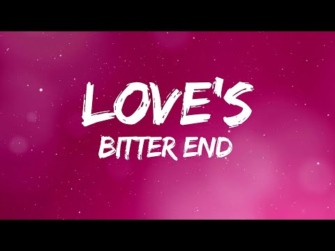 Love's Bitter End - Healing from Deep Wounds (Lyrics)