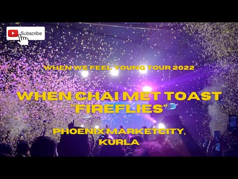 Fireflies - WCMT Live at Phoenix, Kurla | April 16th @WhenChaiMetToastmusic