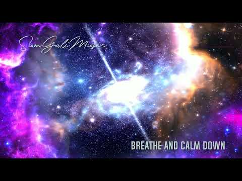 Relaxing music - Breathe and calm down