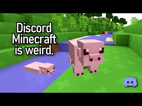 Discord Minecraft is ... super weird.