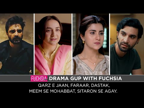 Qarz e Jaan | Faraar | Meem Se Mohabbat | Dastak | Sitaron Se Agay | Drama Gup with FUCHSIA