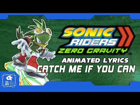 SONIC RIDERS ZERO GRAVITY "CATCH ME IF YOU CAN" ANIMATED LYRICS