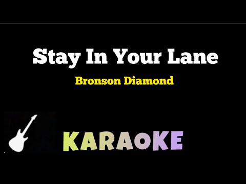 Bronson Diamond - Stay In Your Lane | Karaoke Guitar Instrumental