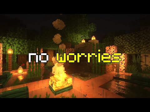 just know that everything will work out eventually... (minecraft ambiance)