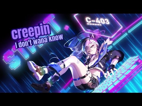 Nightcore - Creepin (I Don't Wanna Know) (Lyrics)