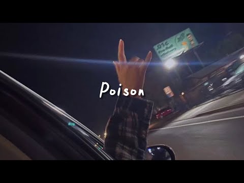 poison (slowed reverb + lyrics)