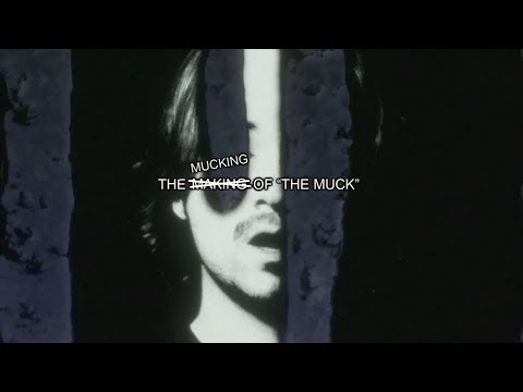 The Mucking of "The Muck" by Son of Fly