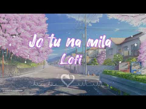 Jo Tu Na Mila ¦ Slow & Reverb ¦ Lofi ¦ By BlackHeart 🖤