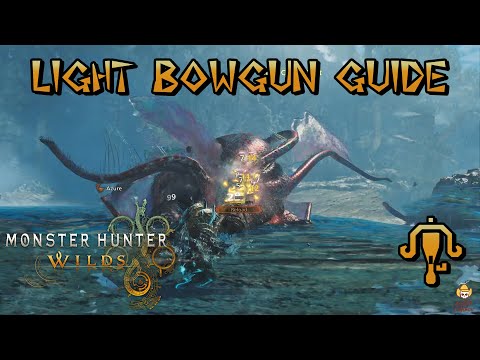 Monster Hunter Wilds - Ultimate Light Bowgun Guide