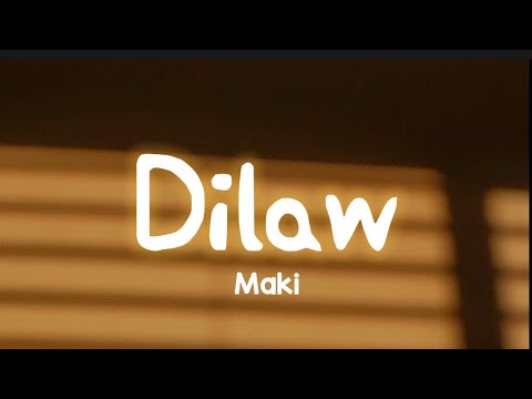 Maki | Dilaw | Lyrics (mukhang delikado na naman ako)