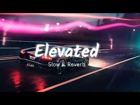 Elevated | subh | [slow & Reverb]