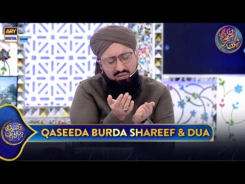 Qaseeda Burda Shareef & Dua | Mufti Sohail Raza Amjadi | Waseem Badami | 16 March 2025 | #shaneftaar