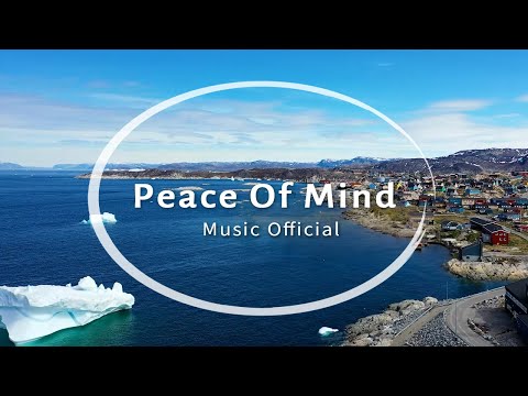 Peace Of Mind - Relaxing Piano (Music Official)