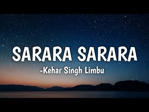 Kehar limbu - sarara sarara (Lyrics)