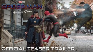 SPIDER-MAN: NO WAY HOME - Official Teaser Trailer