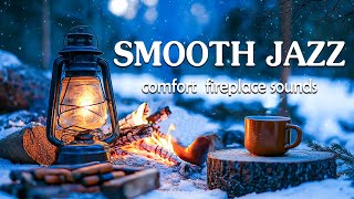 Smooth Winter Jazz for Stress Soothing 🔥 Relieving Jazz Music for Calm & Comfort  Fireplace Sounds