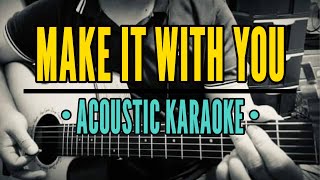 Make It With You - Bread (Acoustic Karaoke)