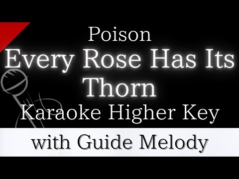 【Karaoke Instrumental】Every Rose Has Its Thorn / Poison【Higher Key】【With Guide Meolody】　