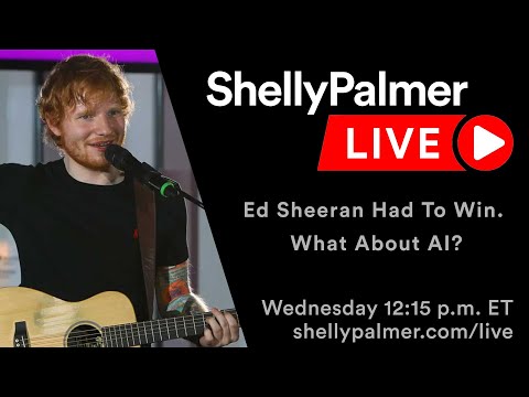 Ed Sheeran Had to Win | Shelly Palmer Live | May 10, 2023