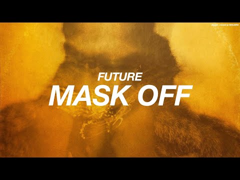 FUTURE - MASK OFF  ( s l o w e d   +   r e v e r b )