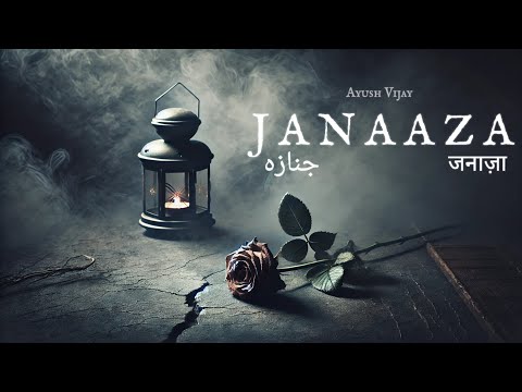 Janaaza | Official Song | Ayush Vijay